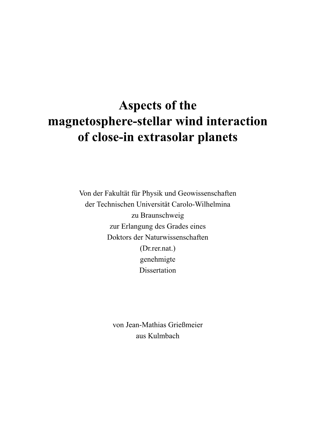 Aspects of the Magnetosphere-Stellar Wind Interaction of Close-In Extrasolar Planets