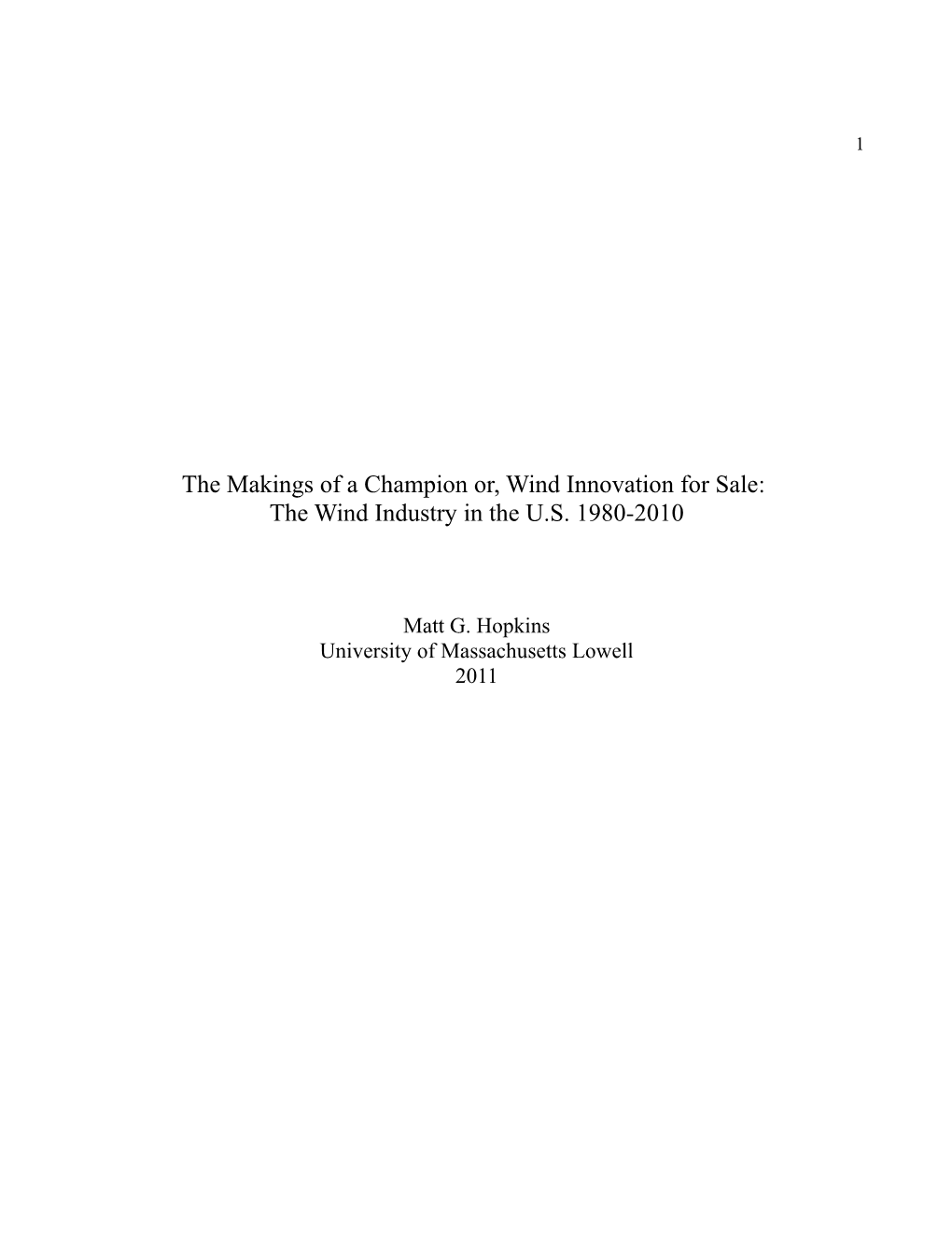 The Makings of a Champion Or, Wind Innovation for Sale: the Wind Industry in the U.S