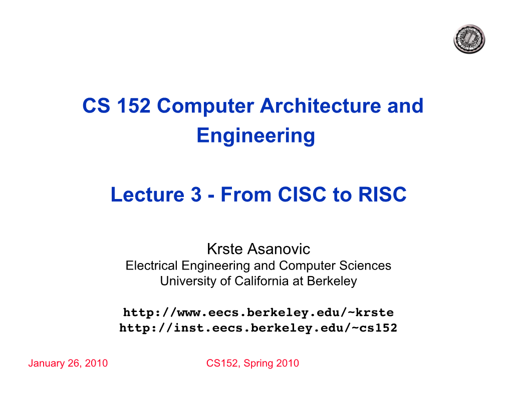 CS 152 Computer Architecture and Engineering