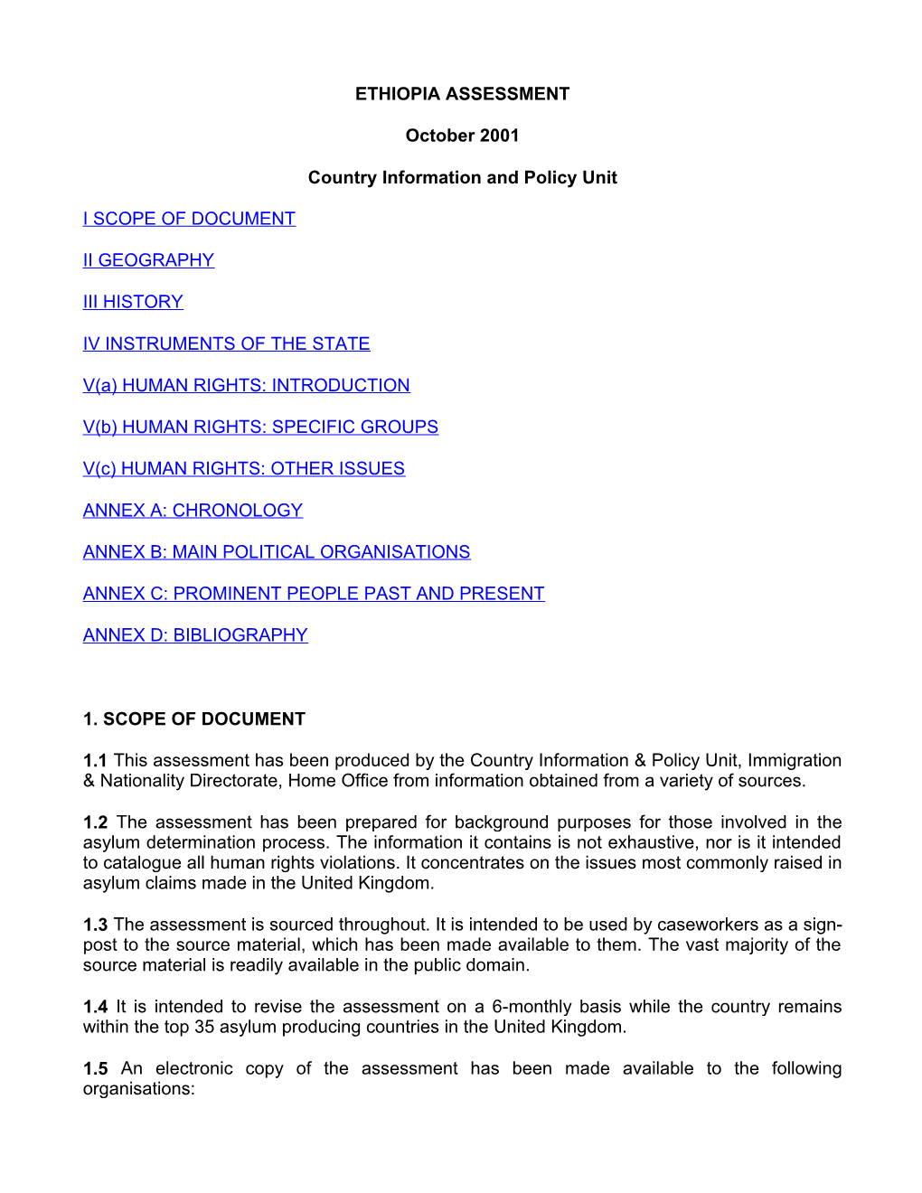 ETHIOPIA ASSESSMENT October 2001 Country Information and Policy Unit I SCOPE of DOCUMENT II GEOGRAPHY III HISTORY IV INSTRUMENTS