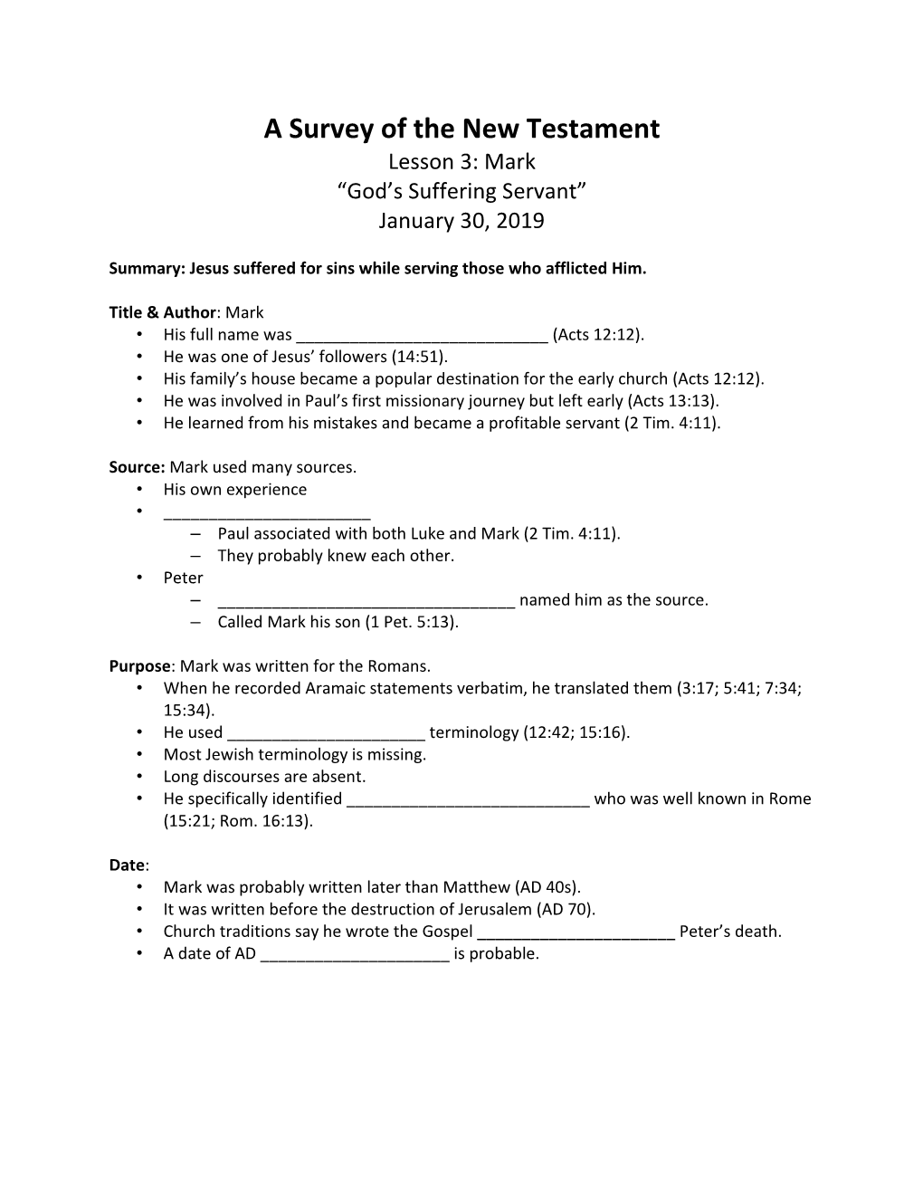 A Survey of the New Testament Lesson 3: Mark “God’S Suffering Servant” January 30, 2019