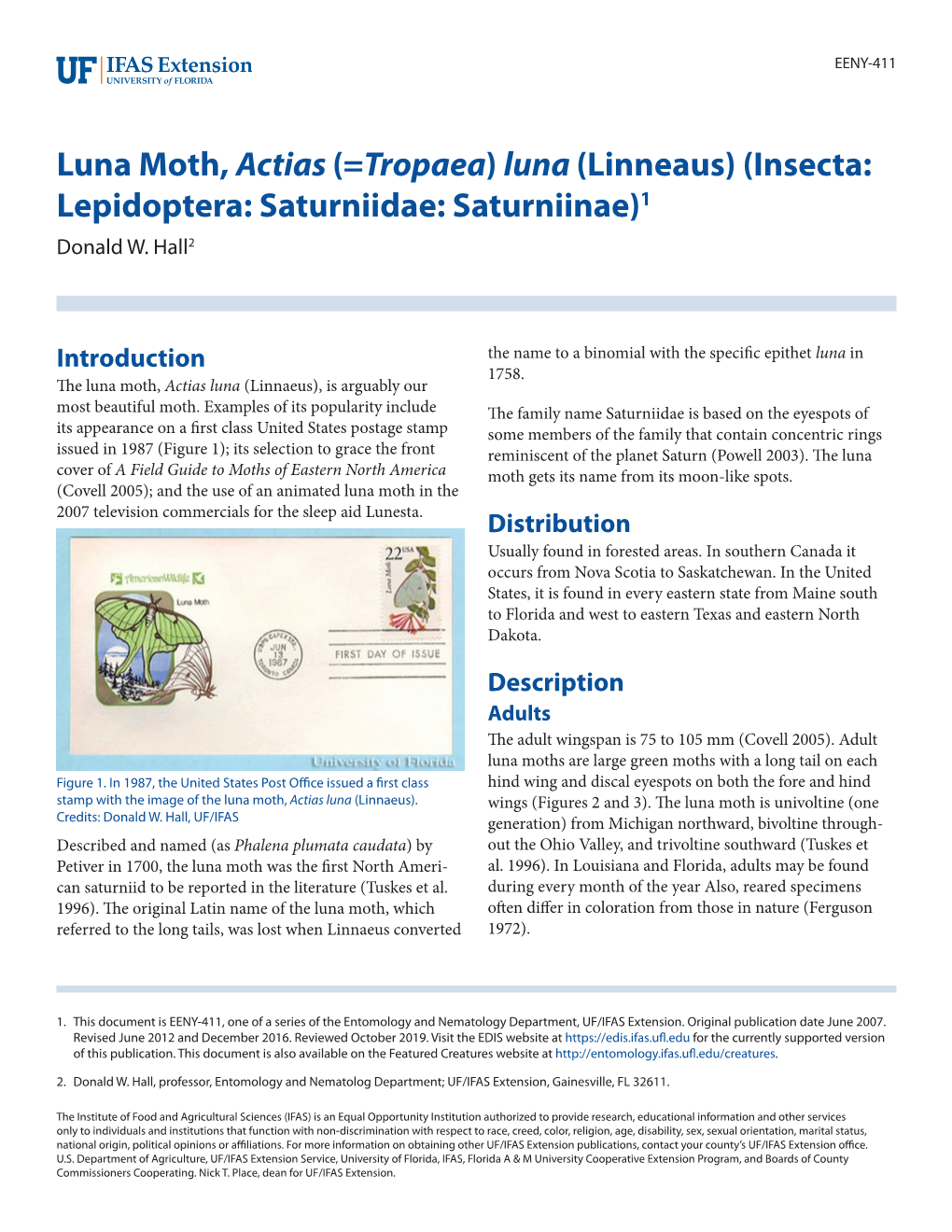 Luna Moth, Actias (=Tropaea) Luna (Linneaus) (Insecta: Lepidoptera: Saturniidae: Saturniinae)1 Donald W