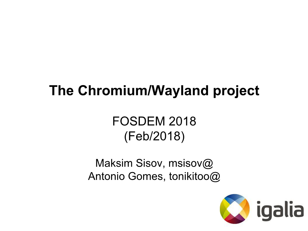 The Chromium/Wayland Project