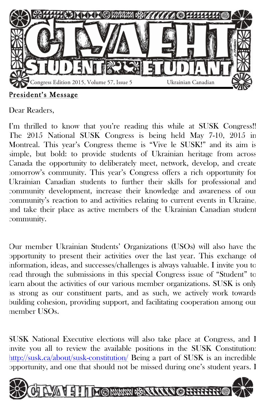 Congress!! the 2015 National SUSK Congress Is Being Held May 7-10, 2015 in Montreal