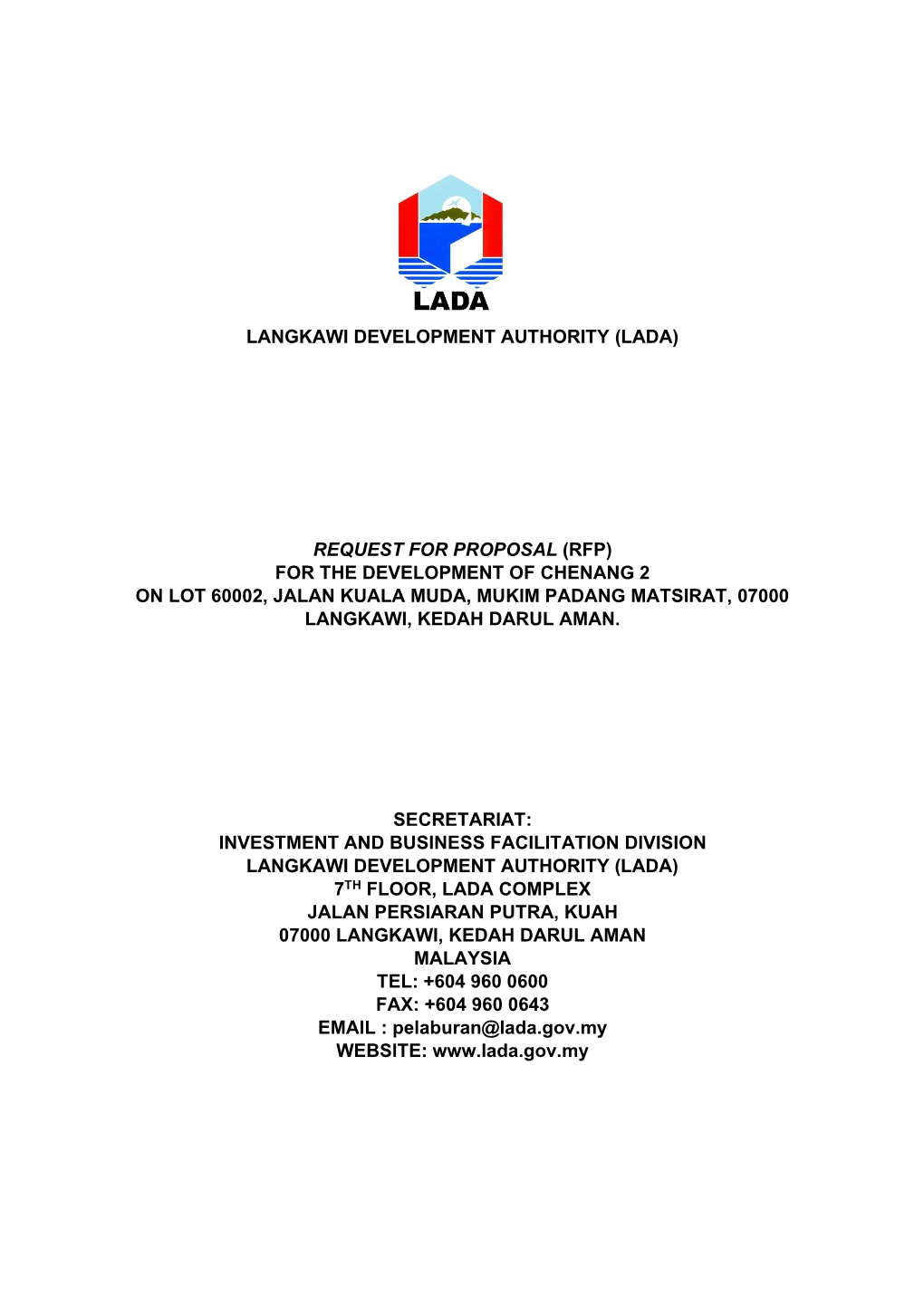 (Rfp) for the Development of Chenang 2 on Lot 60002, Jalan Kuala Muda, Mukim Padang Matsirat, 07000 Langkawi, Kedah Darul Aman