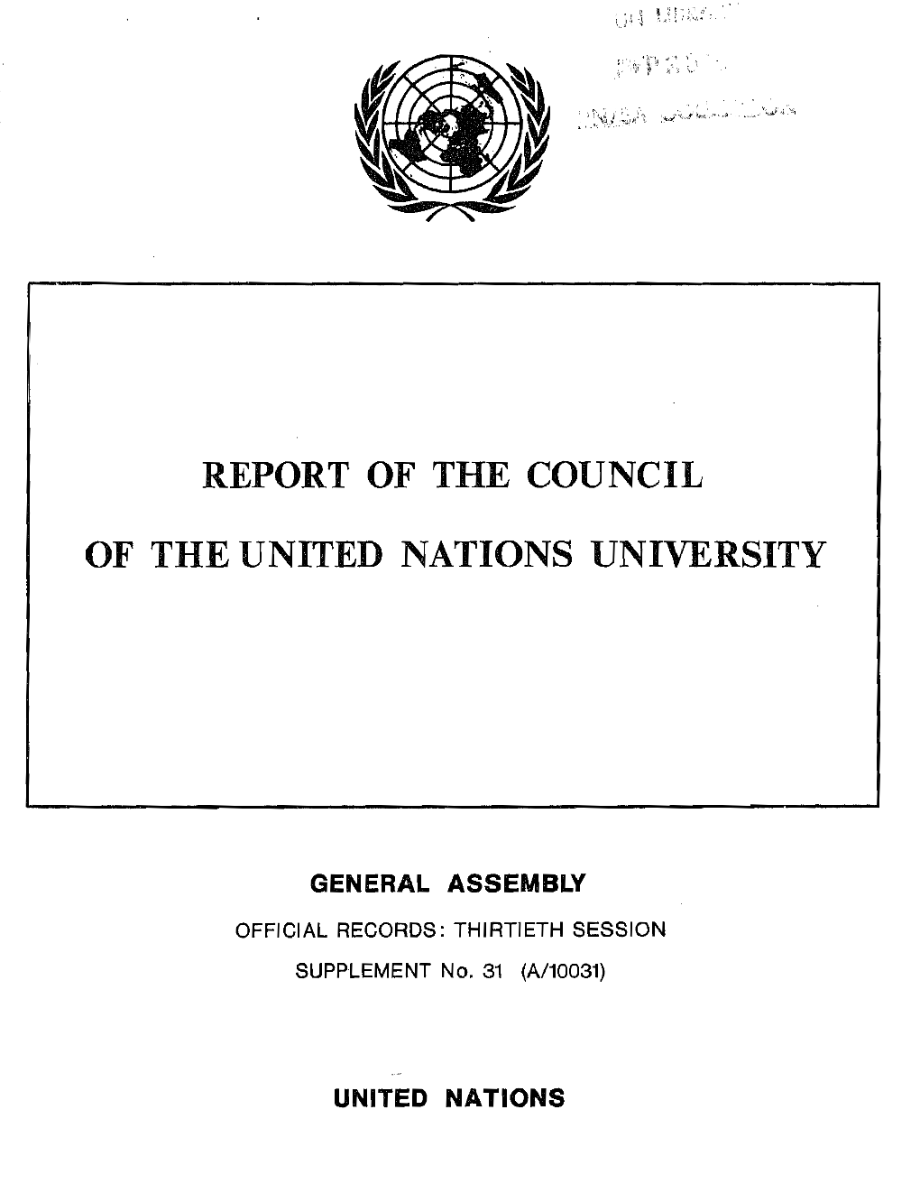 Report of the Council of the United Nations Uni7ersity on the Work of the University