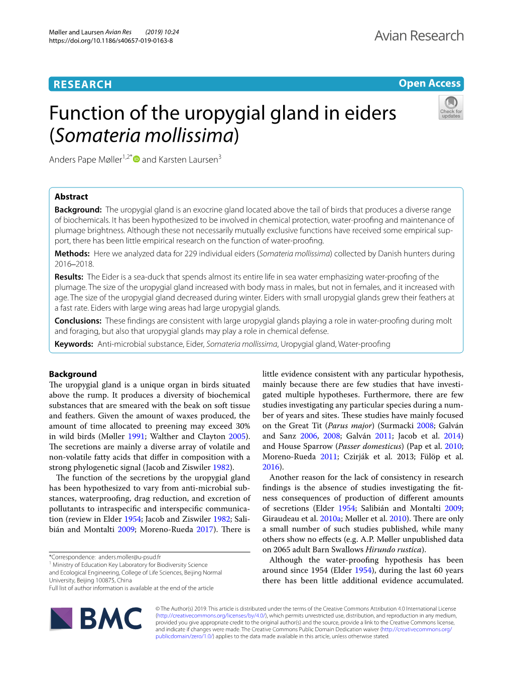 Function of the Uropygial Gland in Eiders (Somateria Mollissima) Anders Pape Møller1,2* and Karsten Laursen3