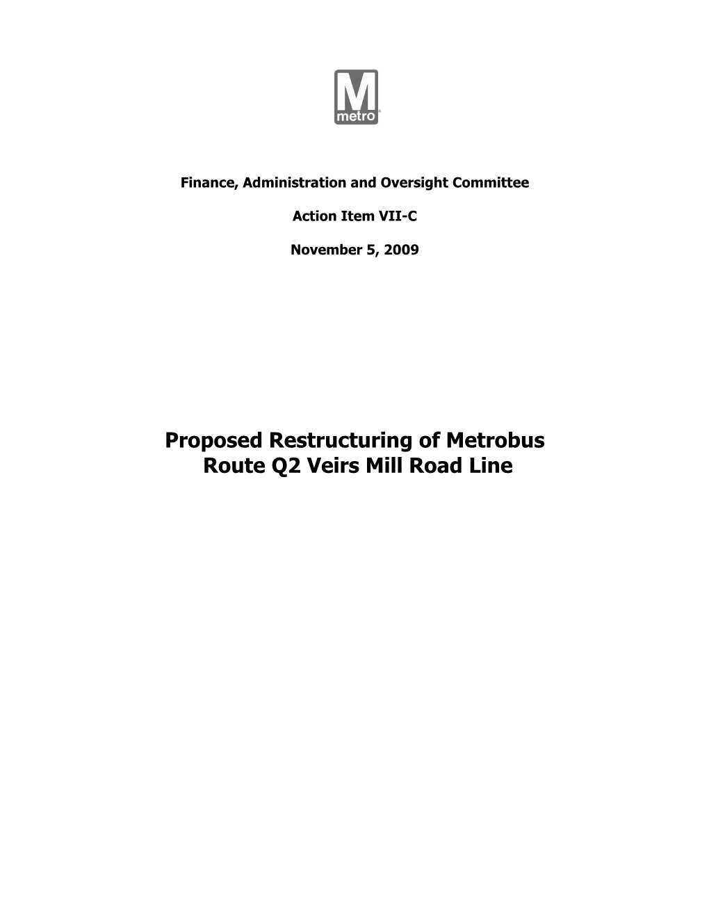 Proposed Restructuring of Metrobus Route Q2 Veirs Mill Road Line