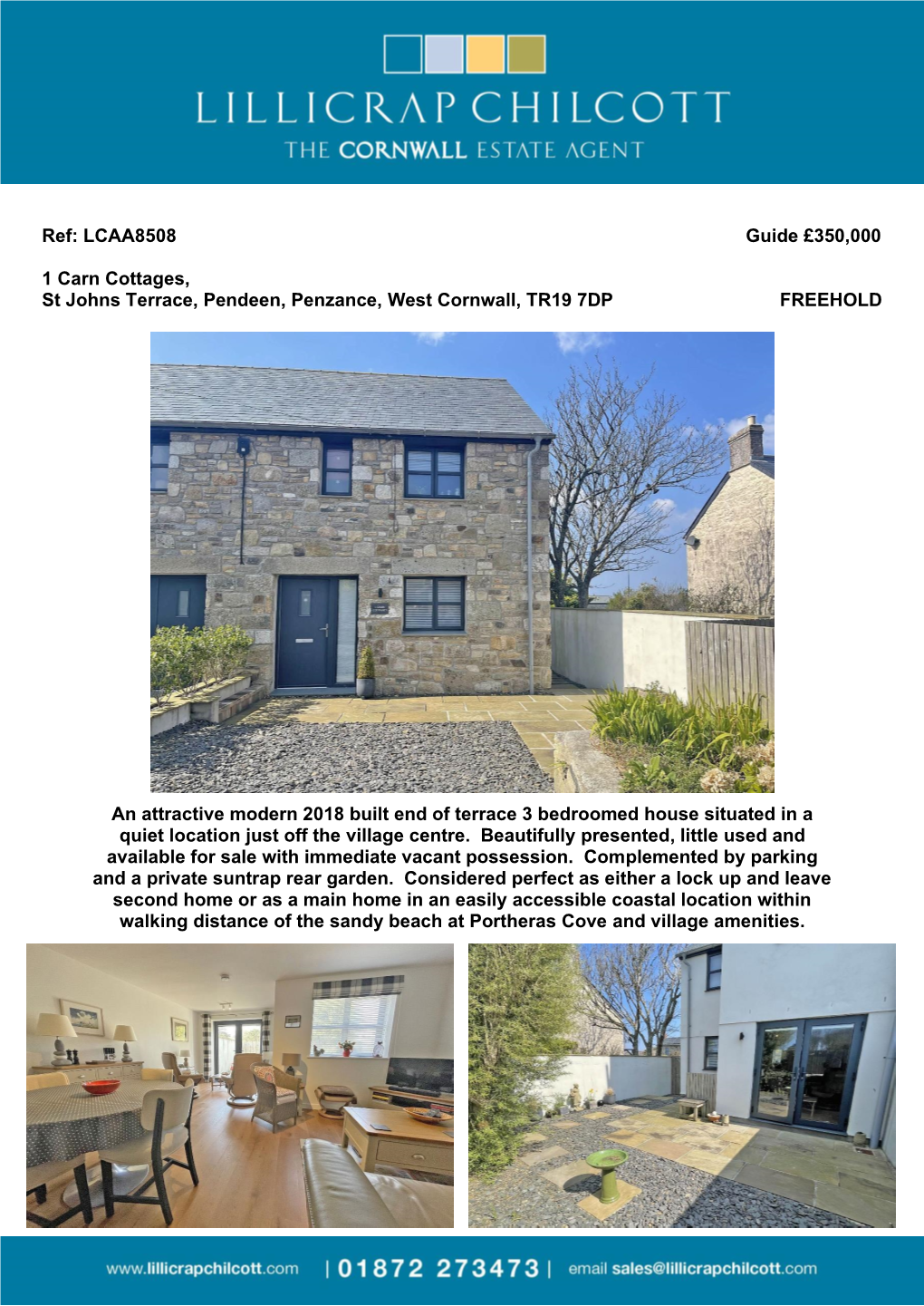 LCAA8508 Guide £350000 1 Carn Cottages, St Johns Terrace