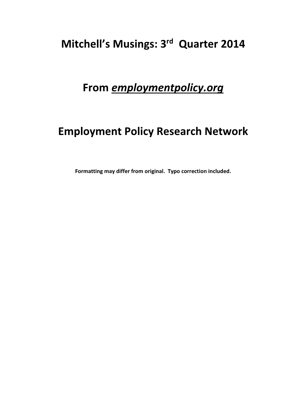 Mitchell's Musings: 3Rd Quarter 2014 from Employmentpolicy.Org