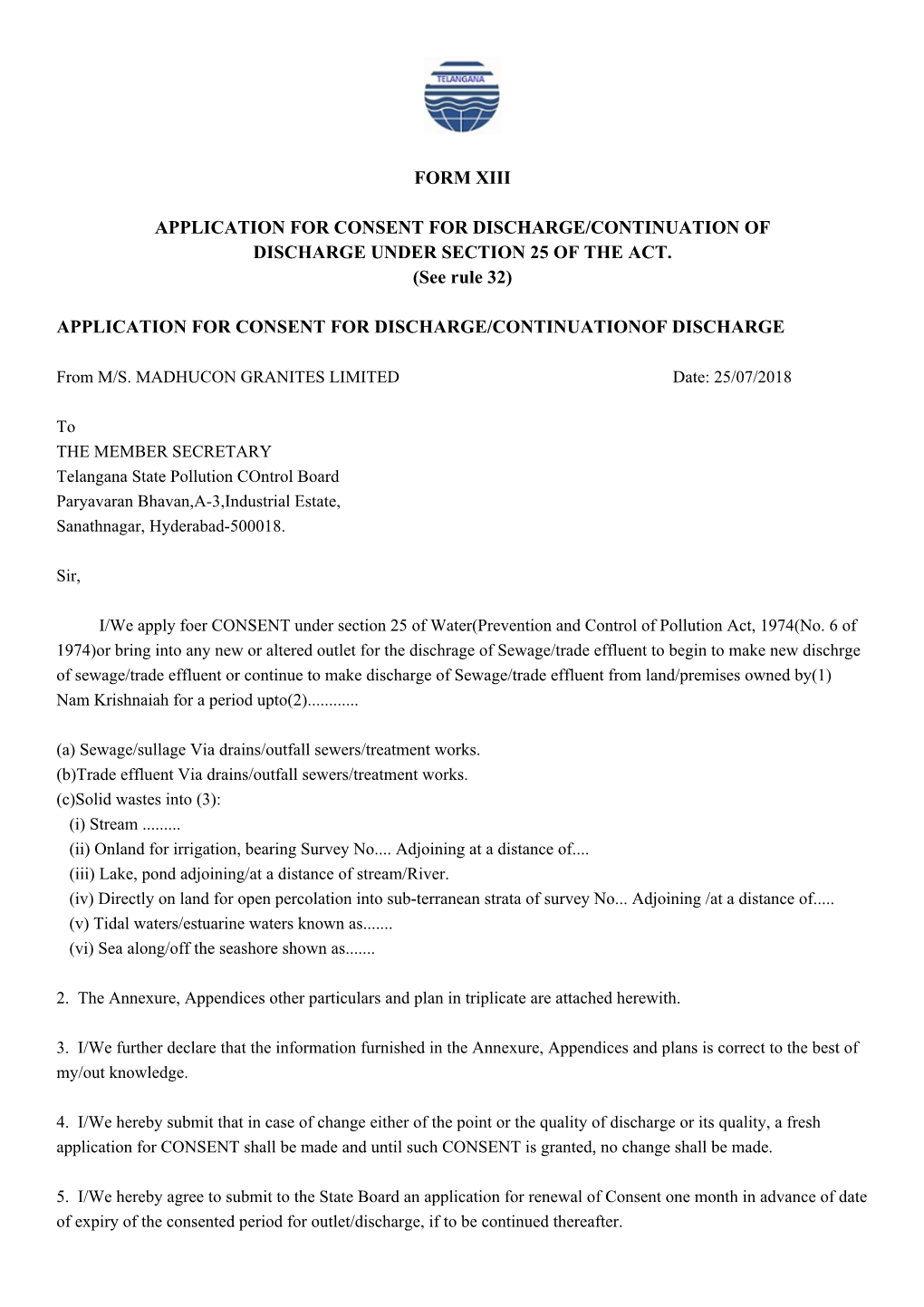 FORM XIII APPLICATION for CONSENT for DISCHARGE/CONTINUATION of DISCHARGE UNDER SECTION 25 of the ACT. (See Rule 32) APPLICATION