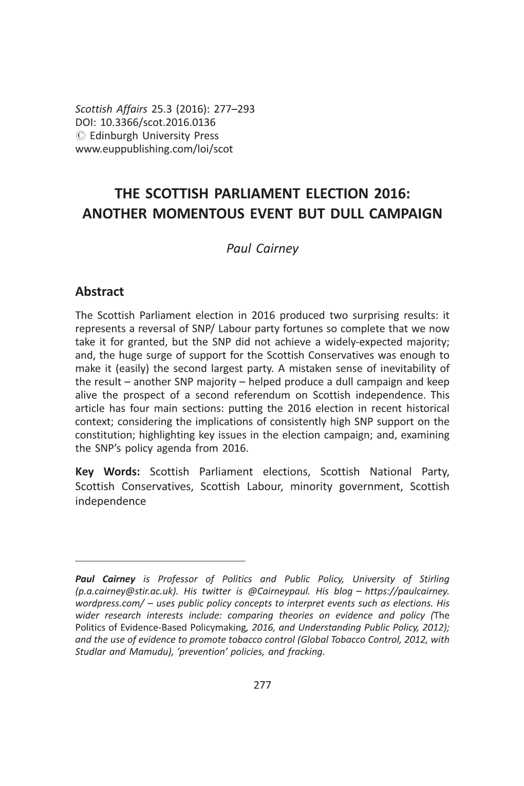 The Scottish Parliament Election 2016: Another Momentous Event but Dull Campaign