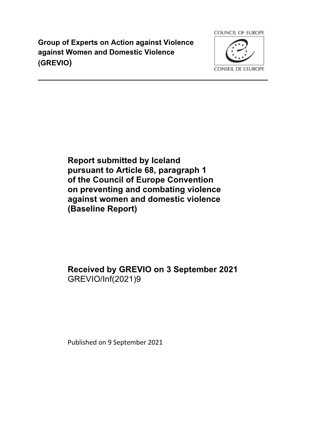 Report Submitted by Iceland Pursuant to Article 68, Paragraph 1 of the Council of Europe Convention on Preventing and Combating