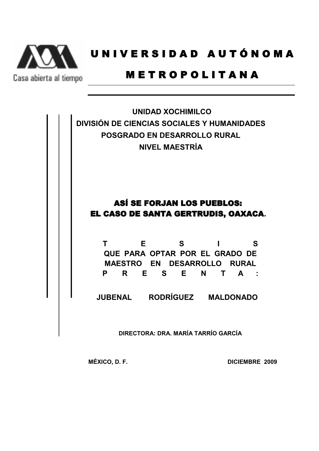 Así Se Forjan Los Pueblos: El Caso De Santa Gertrudis, Oaxaca