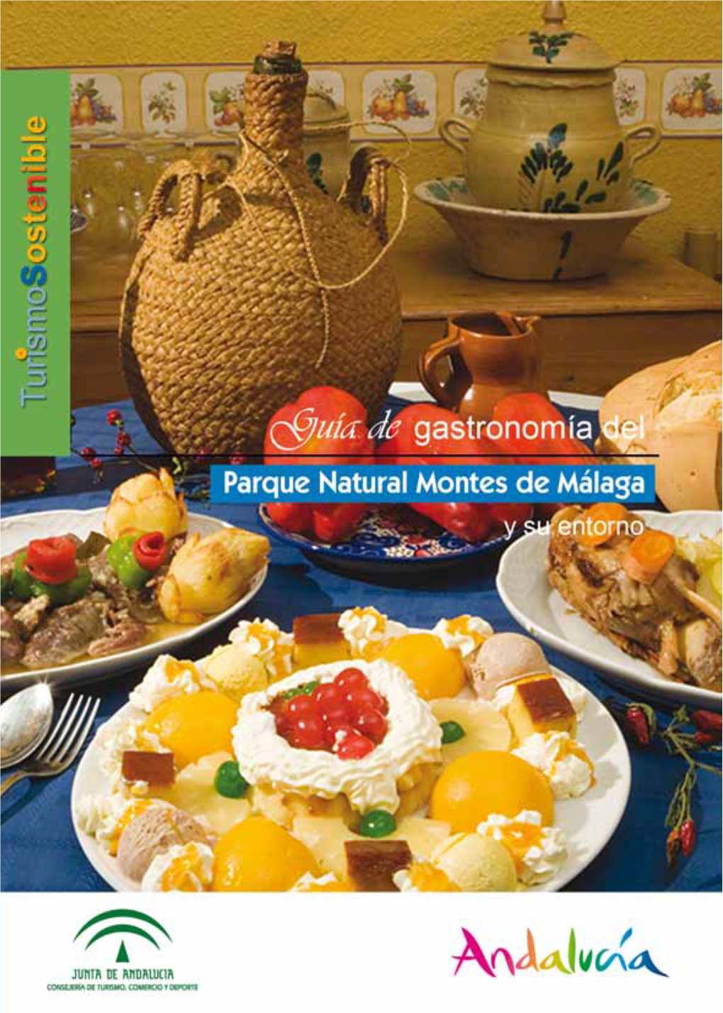 Guía De Gastronomía Del Parque Natural Montes De Málaga Y Su Entorno Guía De Gastronomía Del Parque Natural Montes De Málaga Y Su Entorno