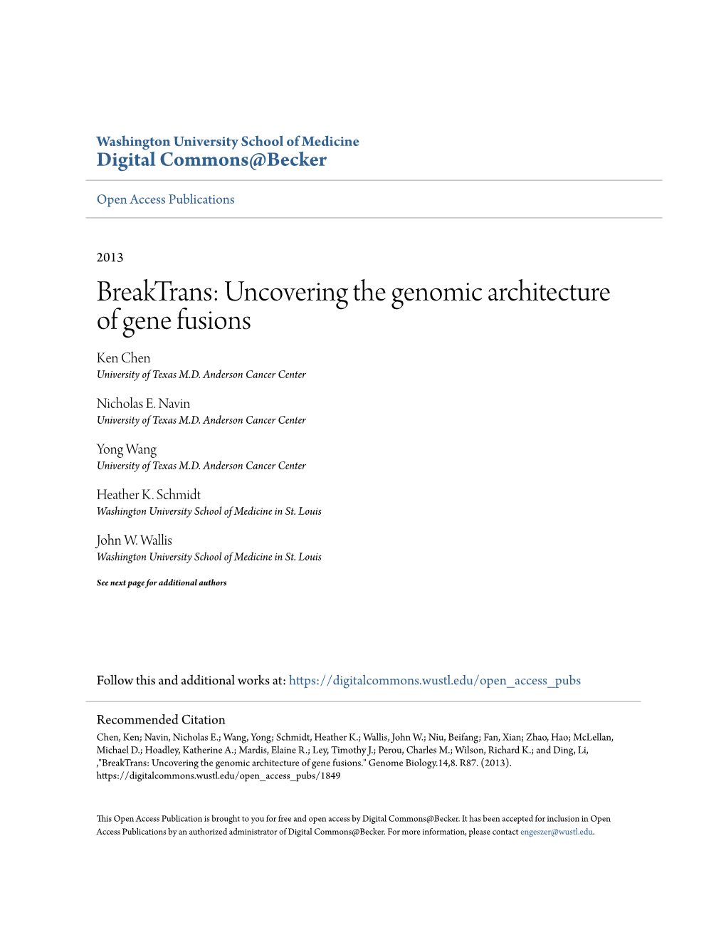 Uncovering the Genomic Architecture of Gene Fusions Ken Chen University of Texas M.D