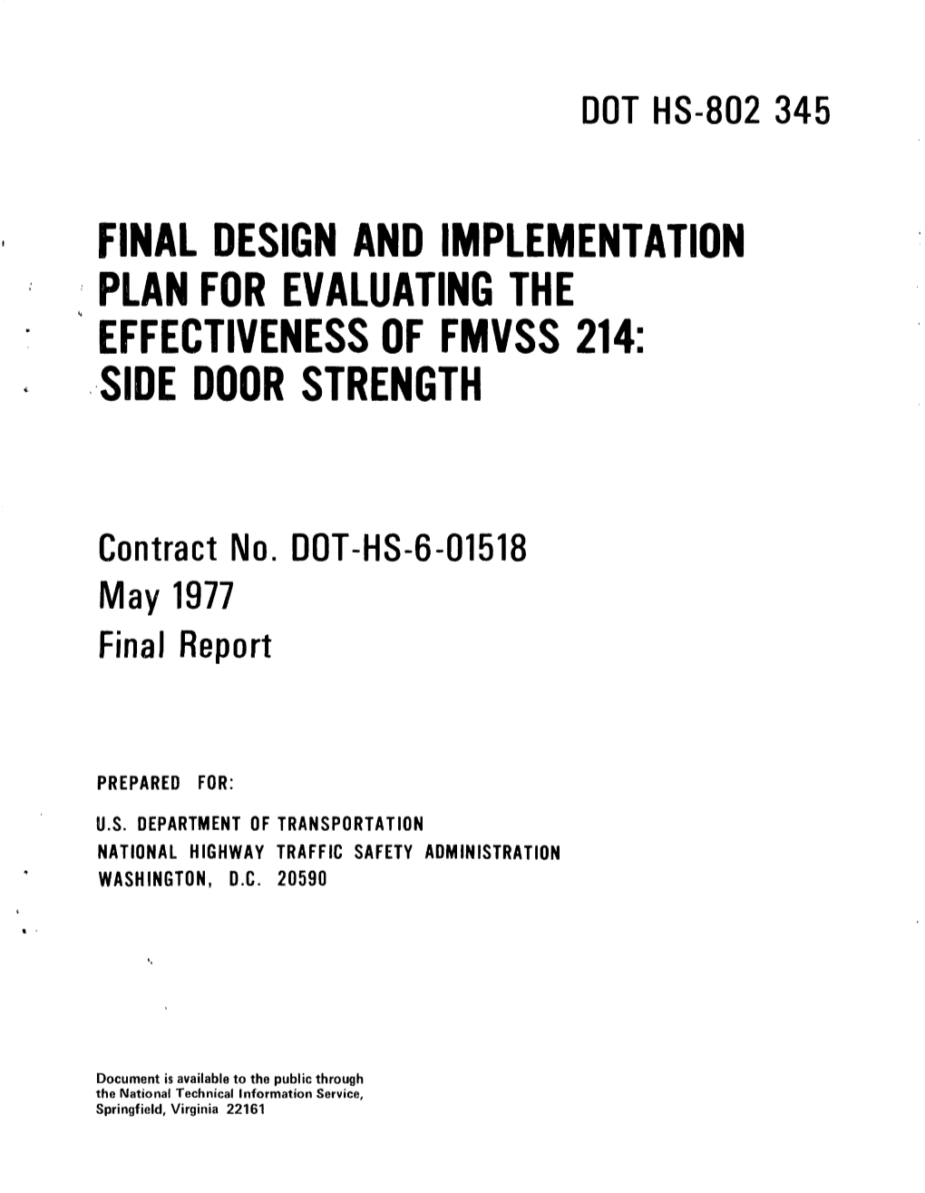 Final Design and Implementation Plan for Evaluating the Effectiveness of Fmvss 214: Side Door Strength