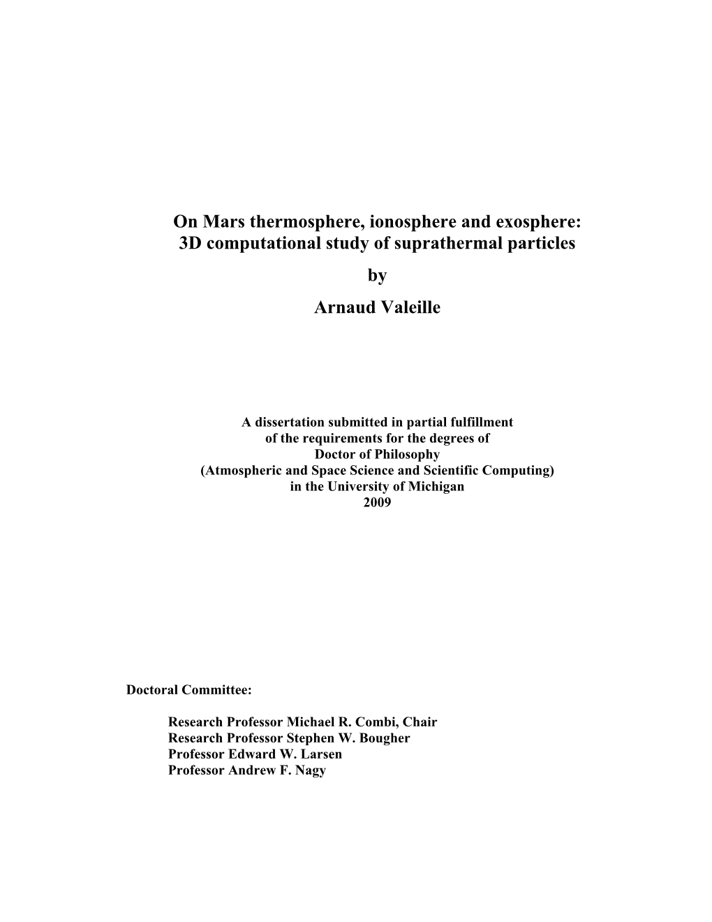 On Mars Thermosphere, Ionosphere and Exosphere: 3D Computational Study of Suprathermal Particles by Arnaud Valeille