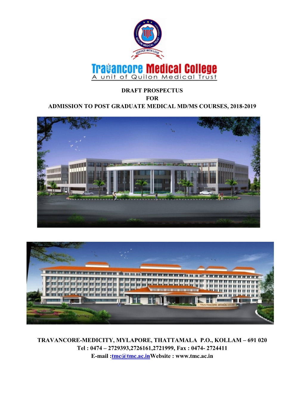 Draft Prospectus for Admission to Post Graduate Medical Md/Ms Courses, 2018-2019 Travancore-Medicity, Mylapore, Thattamala P