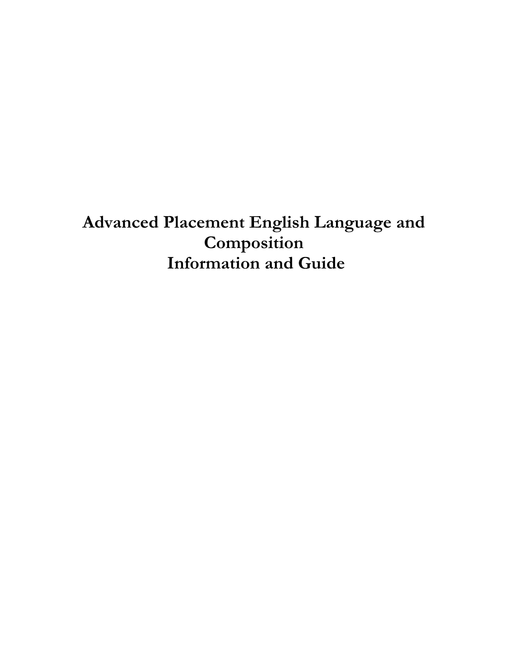 Advanced Placement English Language and Composition Information and Guide