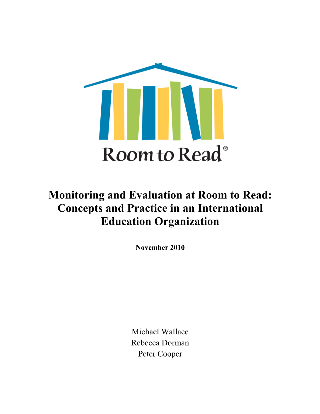 Monitoring and Evaluation at Room to Read: Concepts and Practice in an International Education Organization