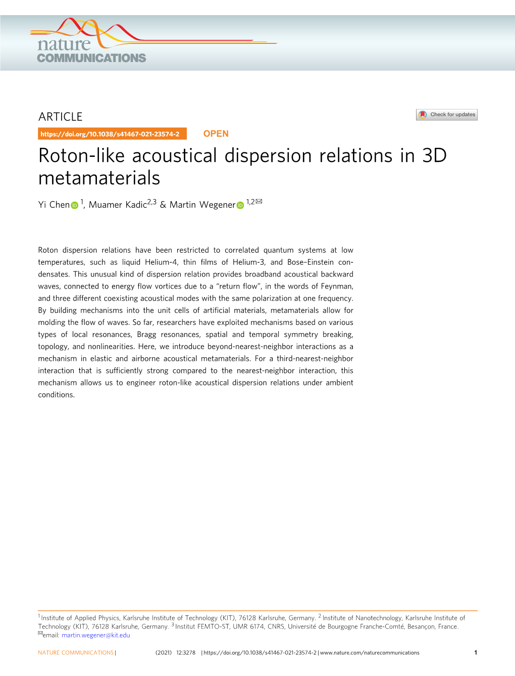 Roton-Like Acoustical Dispersion Relations in 3D Metamaterials ✉ Yi Chen 1, Muamer Kadic2,3 & Martin Wegener 1,2