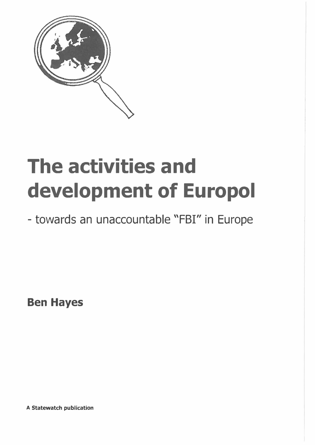 The Activities and Development of Europol