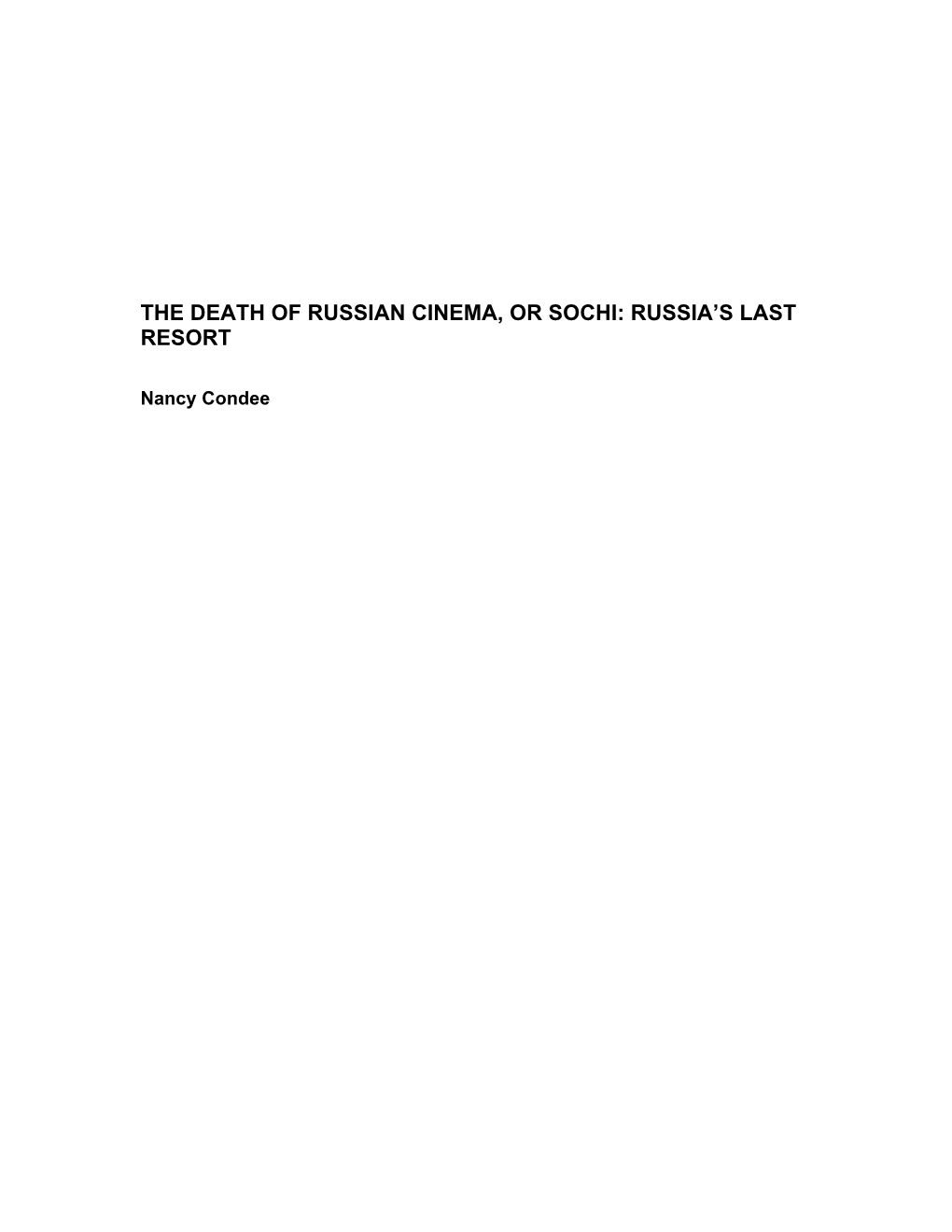 The Death of Russian Cinema, Or Sochi: Russia's Last Resort