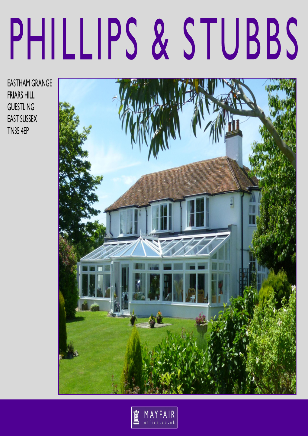 EASTHAM GRANGE FRIARS HILL GUESTLING EAST SUSSEX TN35 4EP Price Guide: £675,000 Freehold