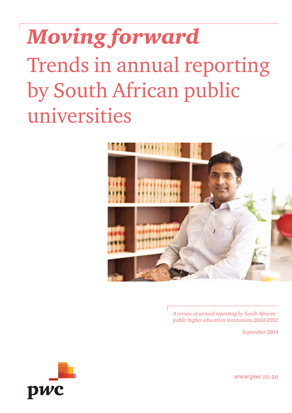 Moving Forward Trends in Annual Reporting by South African Public Universities