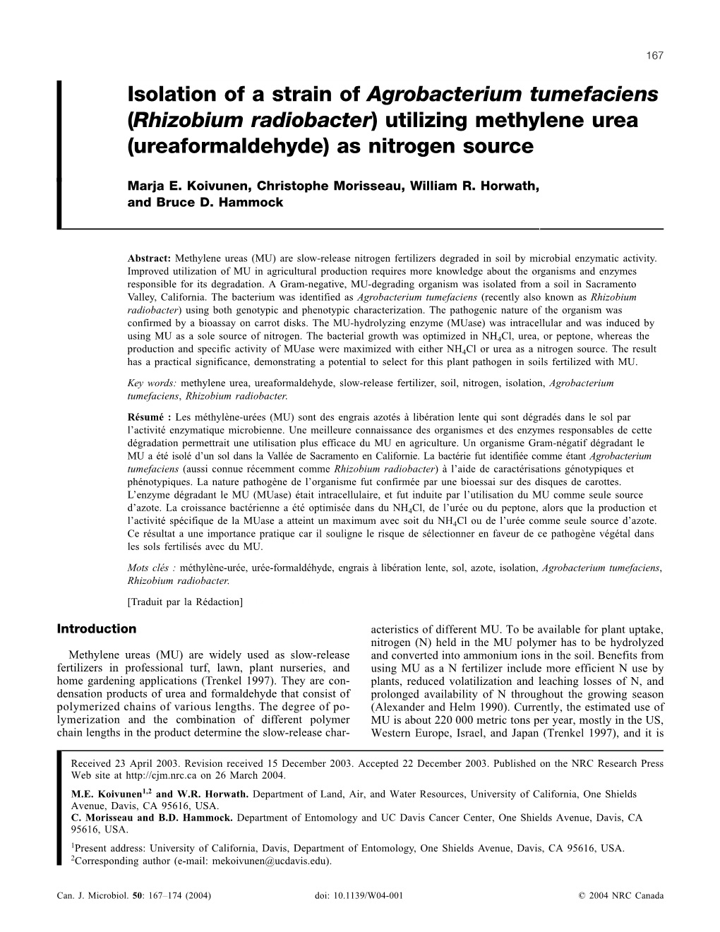 Rhizobium Radiobacter) Utilizing Methylene Urea (Ureaformaldehyde) As Nitrogen Source