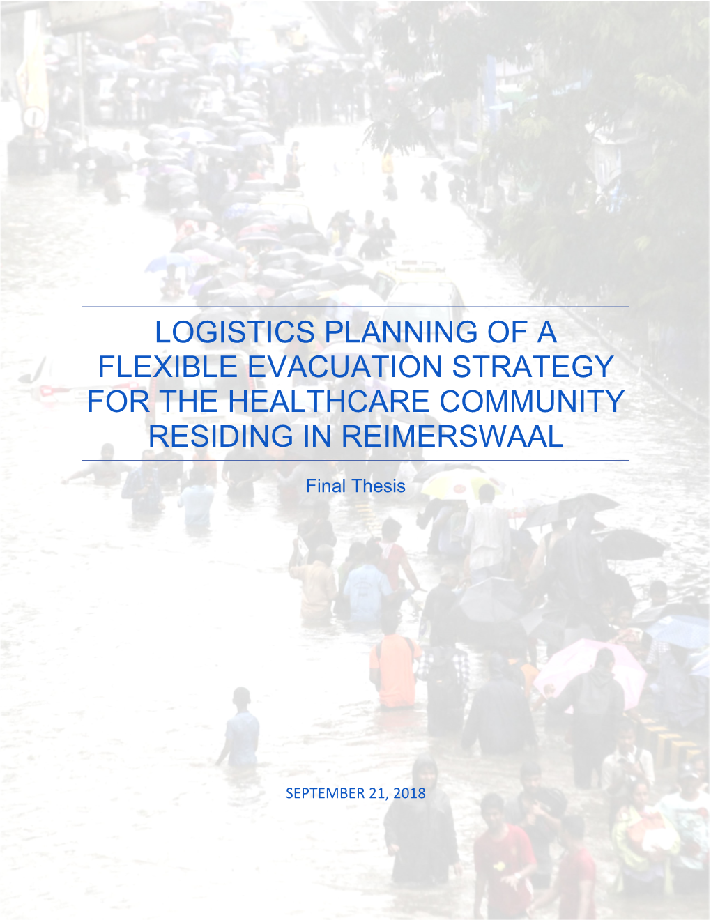 Logistics Planning of a Flexible Evacuation Strategy for the Healthcare Community Residing in Reimerswaal