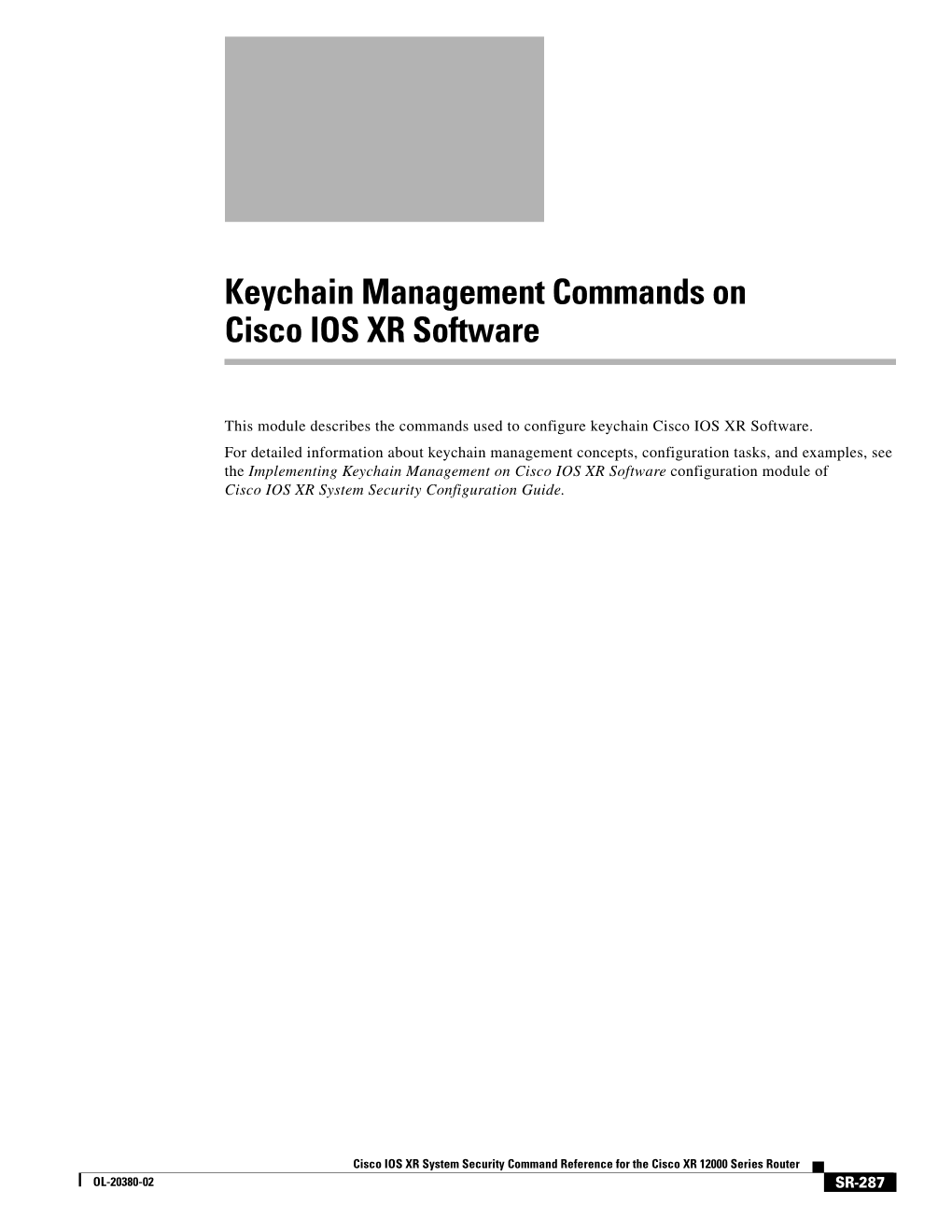 Keychain Management Commands on Cisco IOS XR Software