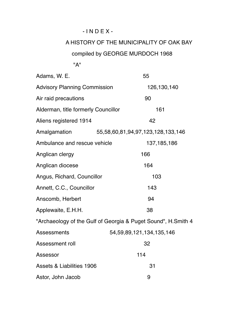 I N D E X - a HISTORY of the MUNICIPALITY of OAK BAY Compiled by GEORGE MURDOCH 1968 "A" Adams, W