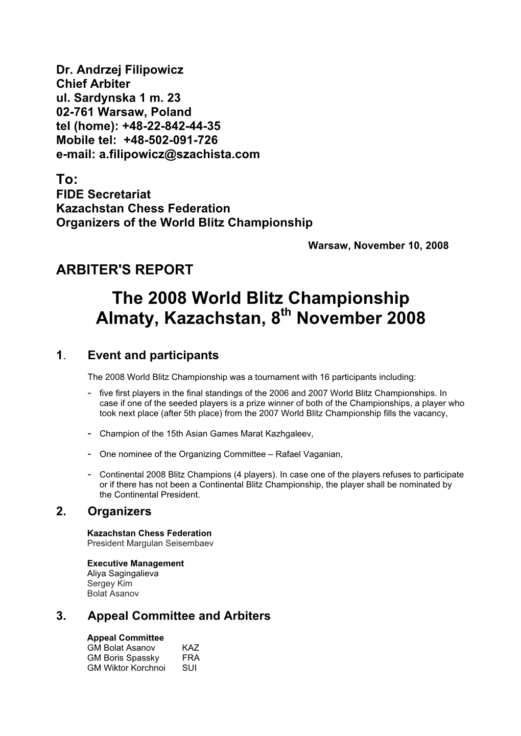 Chief Arbiter`S Report on World Blitz Chess Championship 2008