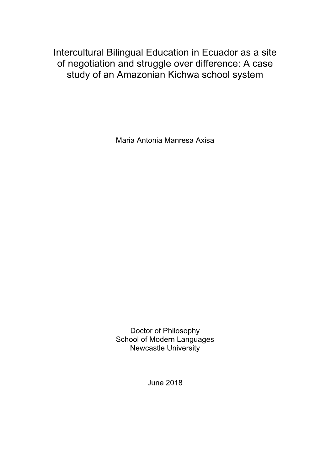 Intercultural Bilingual Education in Ecuador As a Site of Negotiation and Struggle Over Difference: a Case Study of an Amazonian Kichwa School System