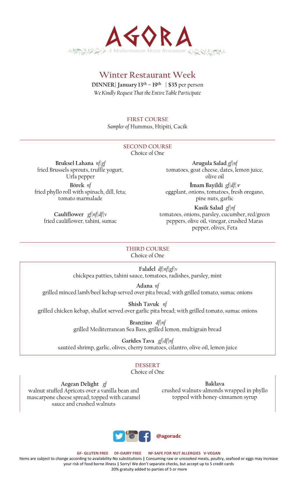 Winter Restaurant Week DINNER| January 13Th – 19Th | $35 Per Person We Kindly Request That the Entire Table Participate