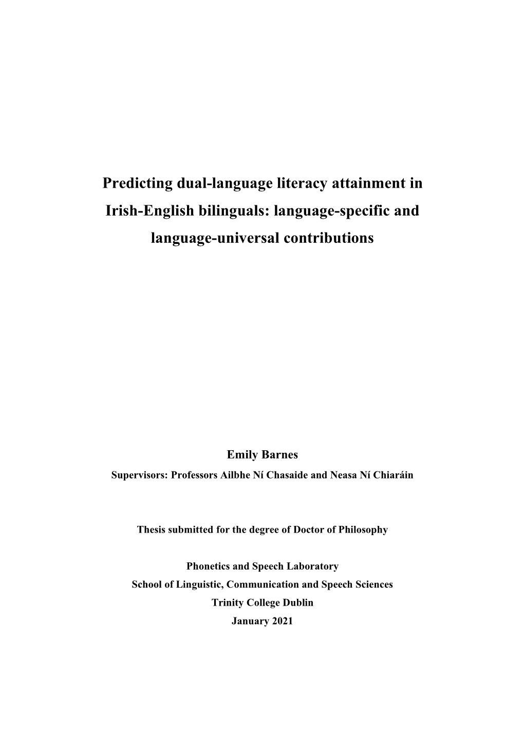 Predicting Dual-Language Literacy Attainment in Irish-English Bilinguals: Language-Specific and Language-Universal Contributions