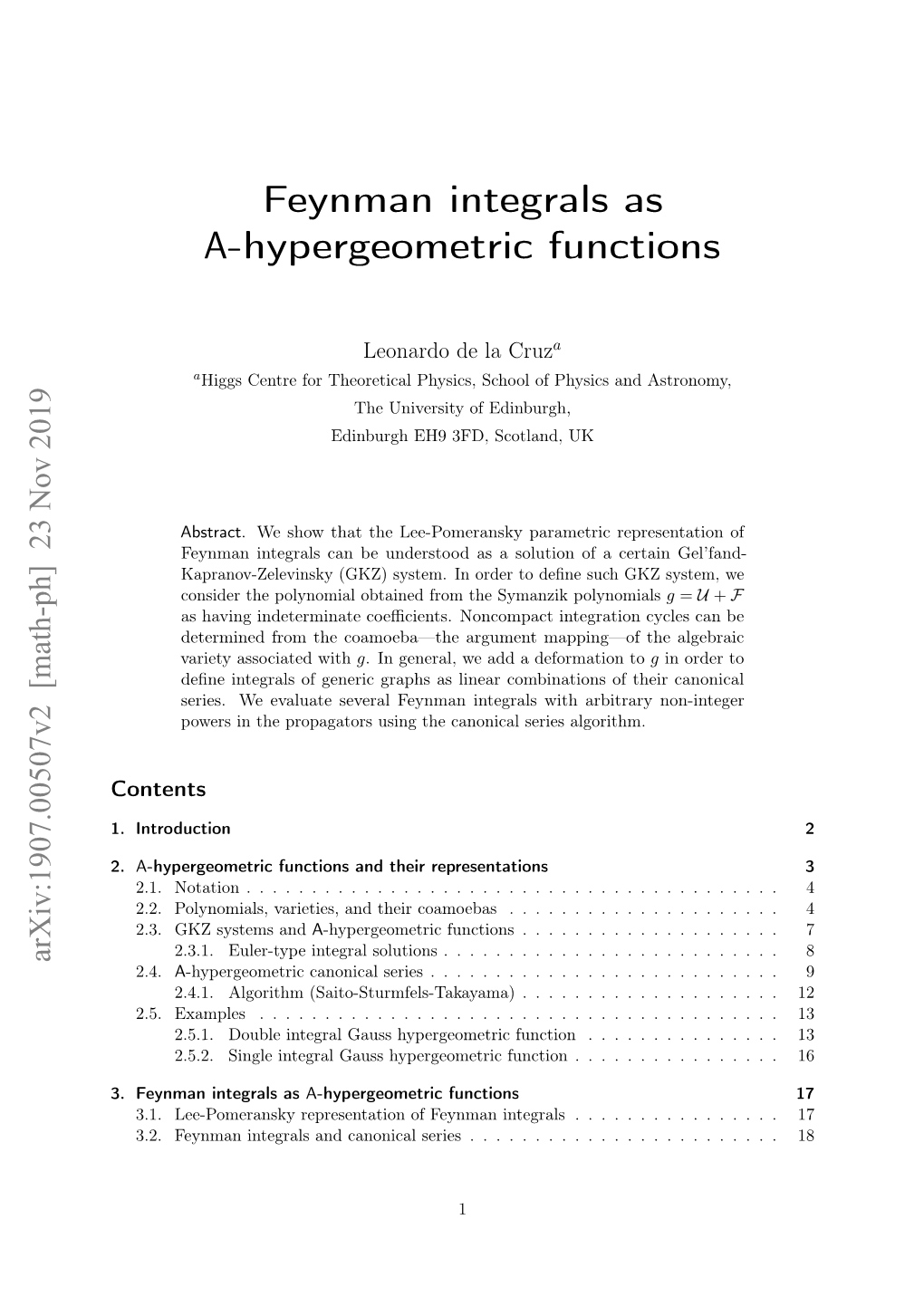 Feynman Integrals As A-Hypergeometric Functions