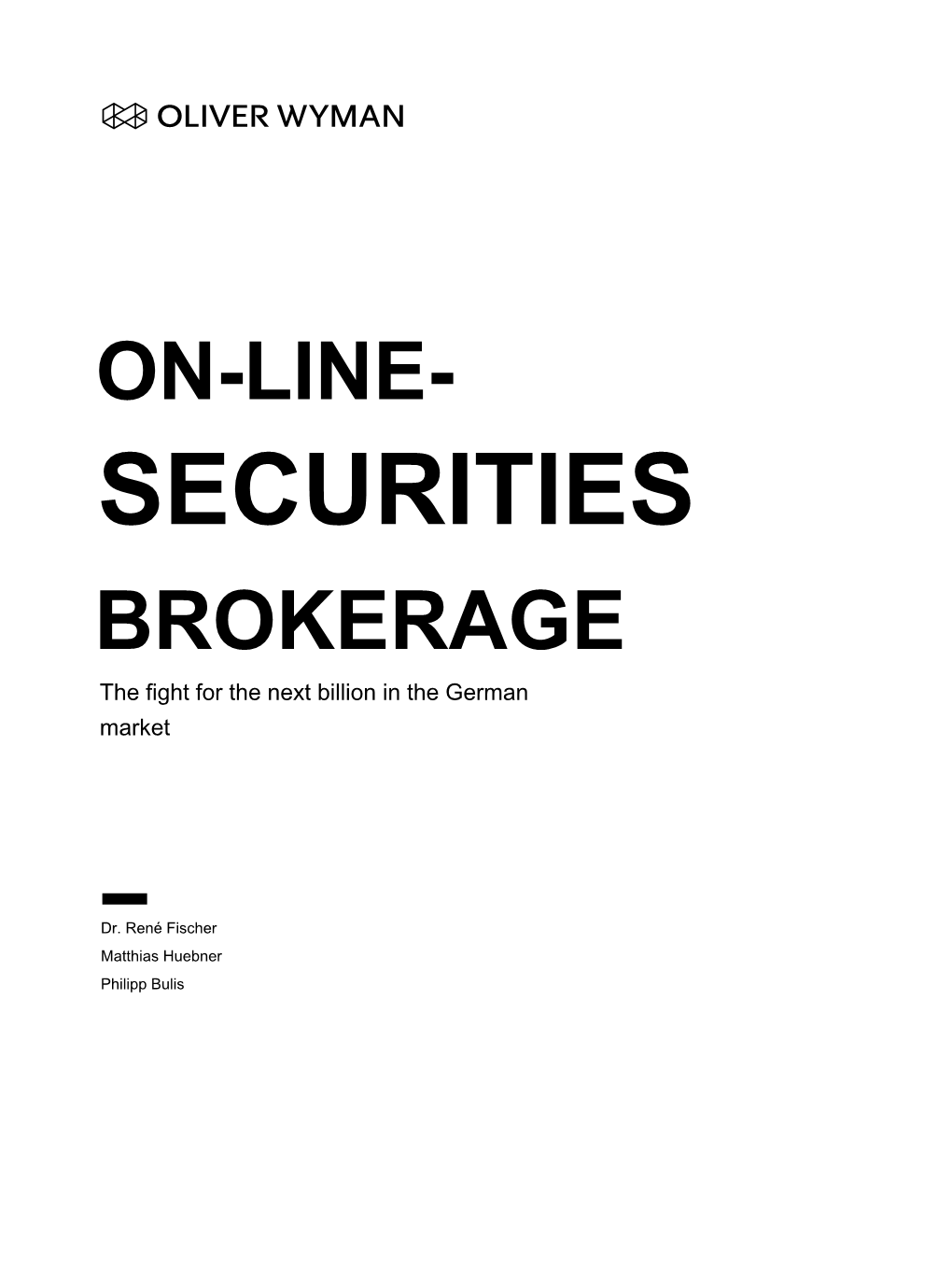 SECURITIES BROKERAGE the Fight for the Next Billion in the German Market