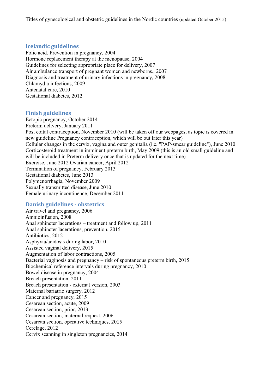 Titles of Gynecological and Obstetric Guidelines in the Nordic Countries (Updated October 2015)