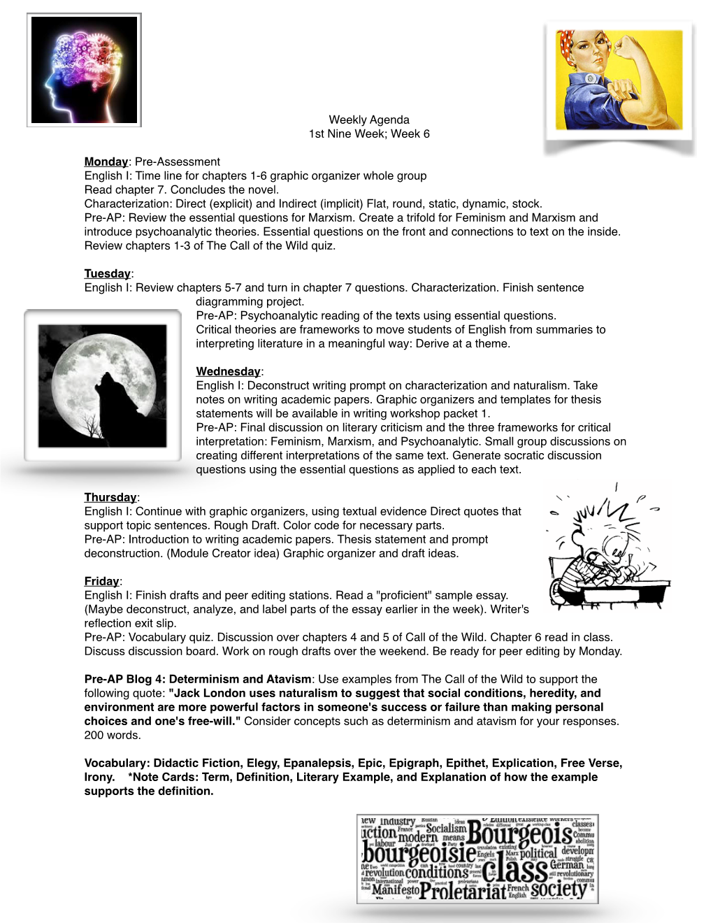 Week 6 ! Monday: Pre-Assessment ! English I: Time Line for Chapters 1-6 Graphic Organizer Whole Group! Read Chapter 7