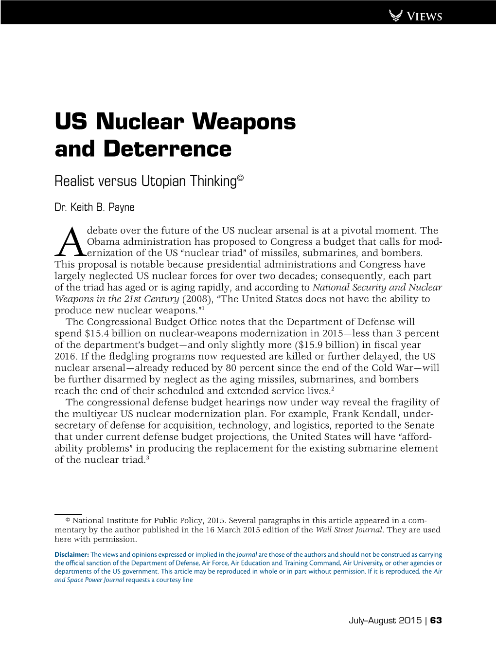 US Nuclear Weapons and Deterrence: Realist Versus Utopian