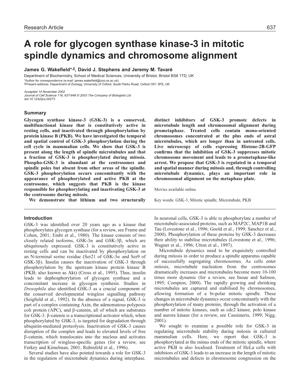 A Role for Glycogen Synthase Kinase-3 in Mitotic Spindle Dynamics and Chromosome Alignment