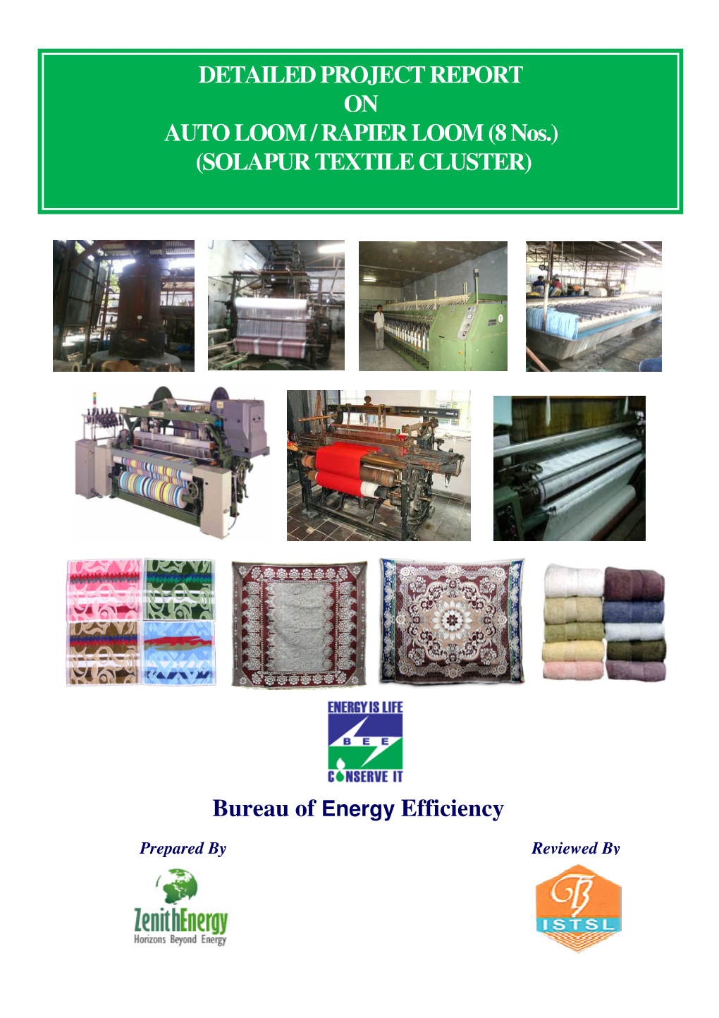 DETAILED PROJECT REPORT on AUTO LOOM / RAPIER LOOM (8 Nos.) (SOLAPUR TEXTILE CLUSTER)