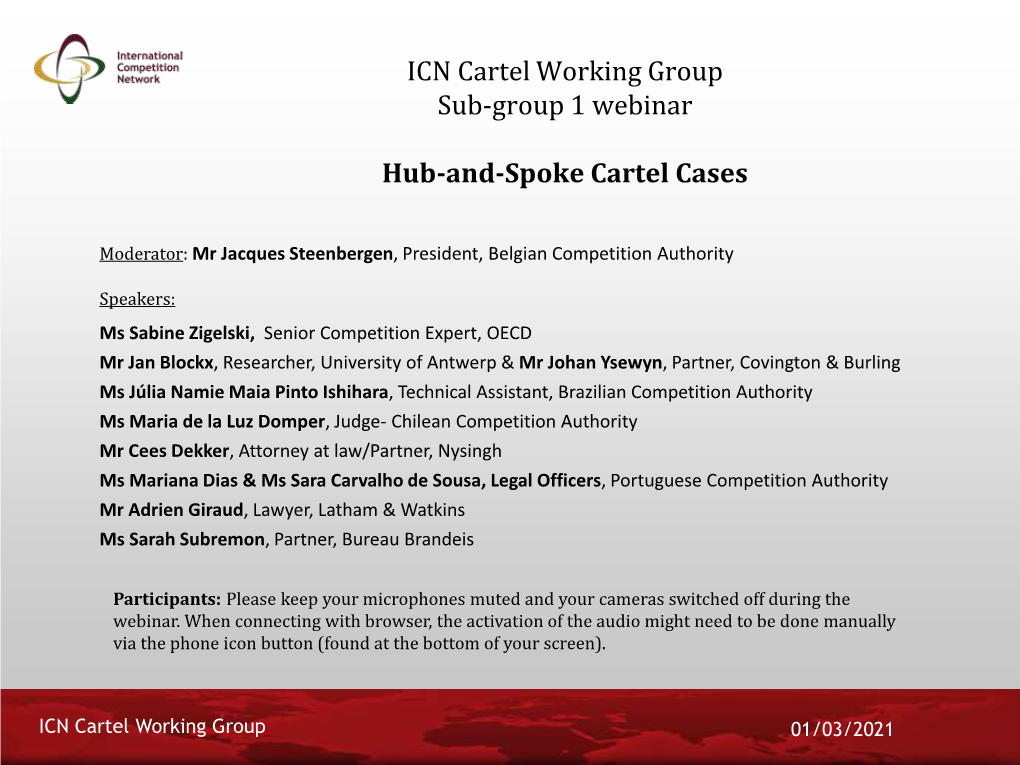 Belgian Hub and Spoke Cartels Jan Blockx, University of Antwerp Johan Ysewyn, Covington & Burling LLP