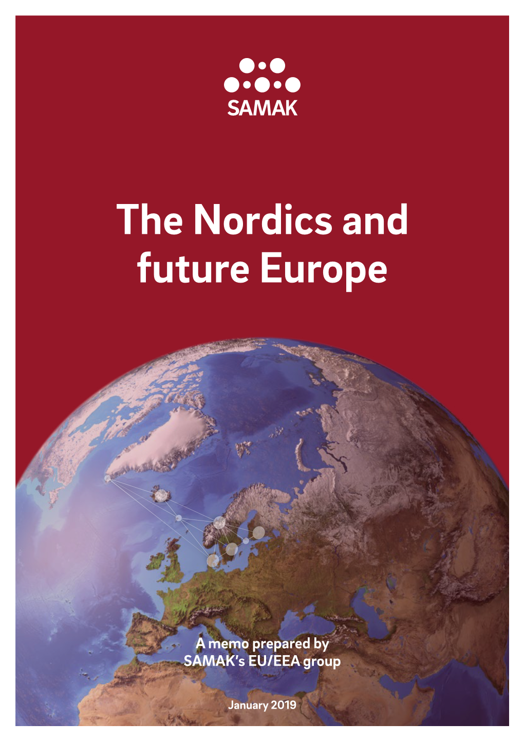 The Nordics and Future Europe