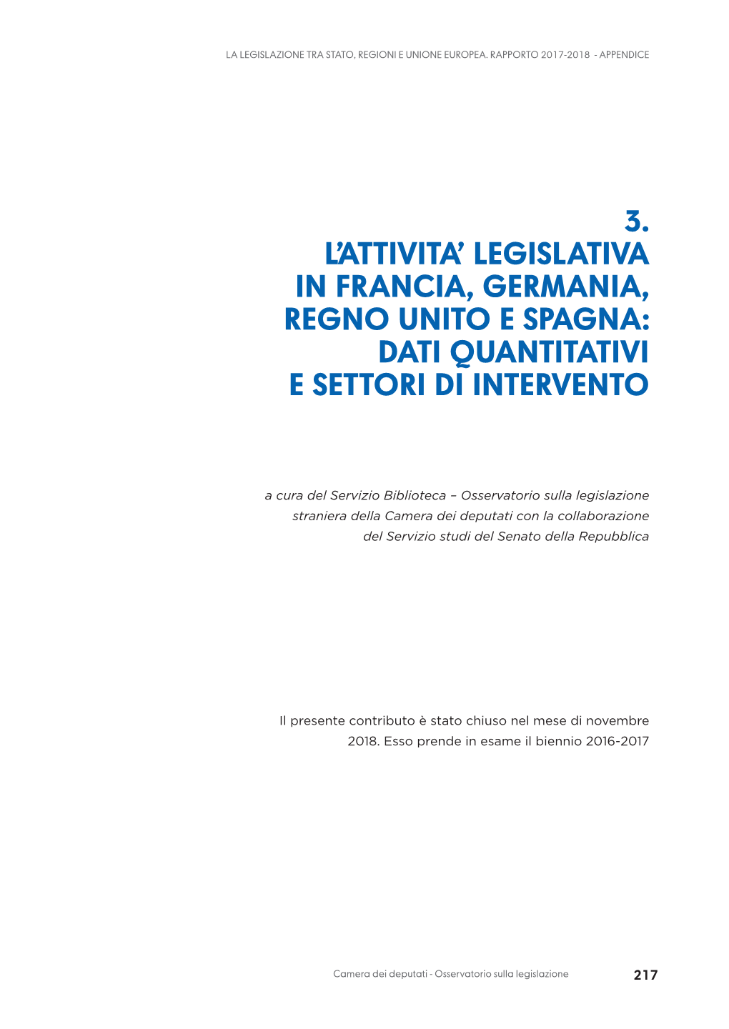 3. L'attivita' Legislativa in Francia, Germania, Regno Unito E Spagna: Dati Quantitativi E Settori Di Intervento