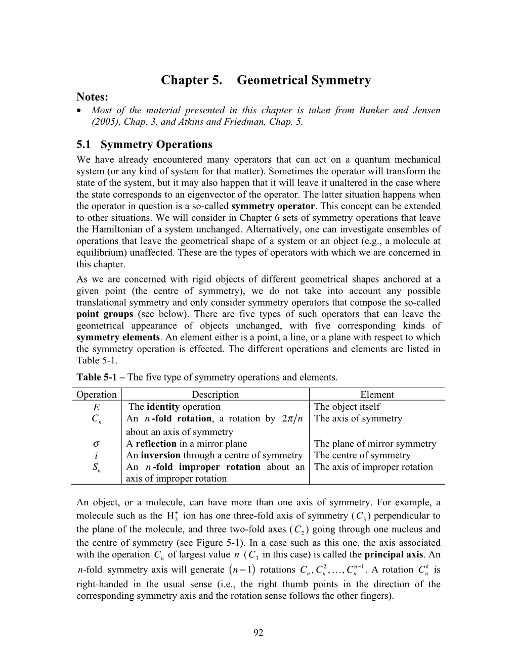 Chapter 5. Geometrical Symmetry Notes: • Most of the Material Presented in This Chapter Is Taken from Bunker and Jensen (2005), Chap