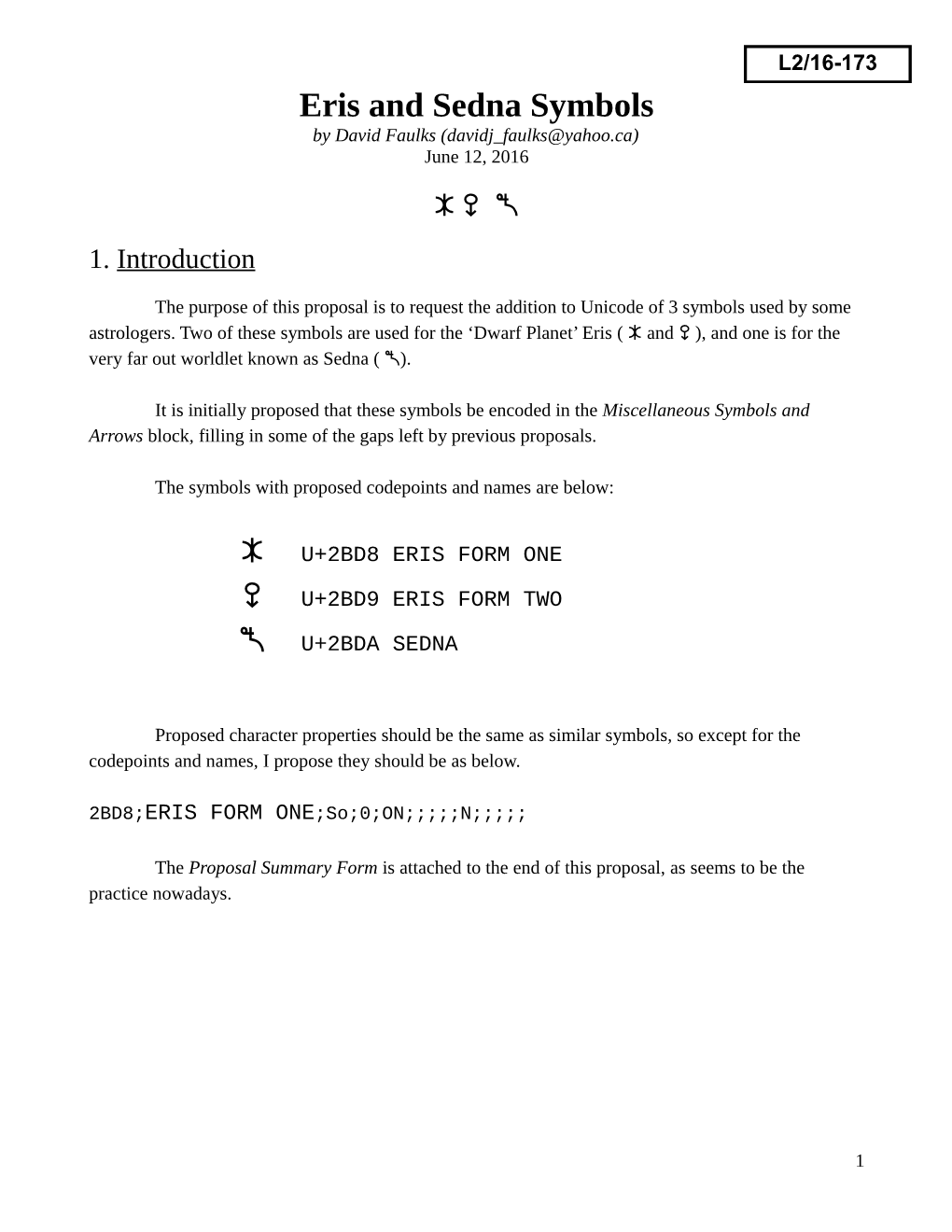Eris and Sedna Symbols by David Faulks (Dаvіdј Faulks@Yahоο.Ca) June 12, 2016 Î a J 1